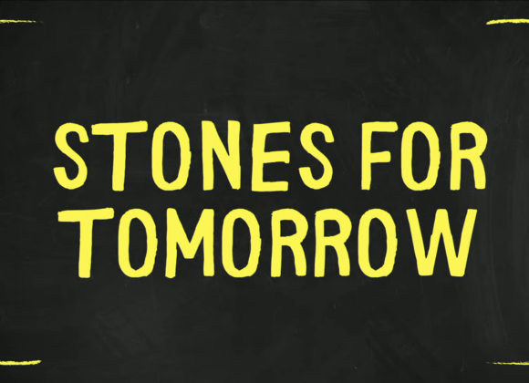 STONES FOR TOMORROW