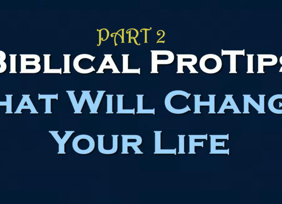 BIBLICAL PROTIPS PART 2